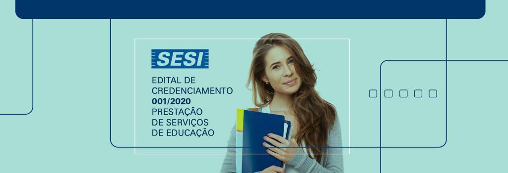 SESI lança edital de Credenciamento de Prestadores de Serviços de Educação