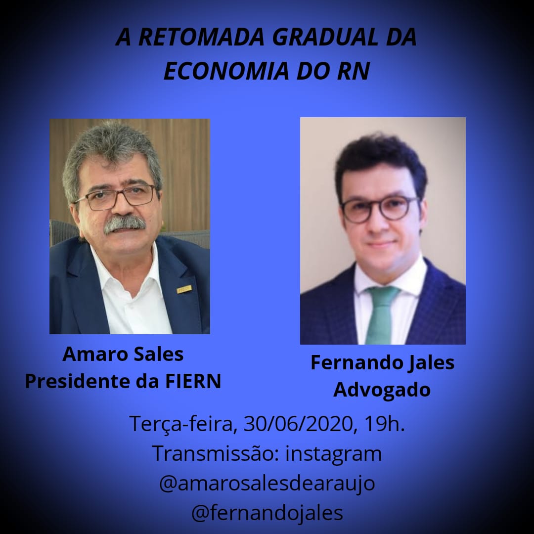 Amaro Sales e Fernando Jales farão live sobre a “Retomada da economia do RN”