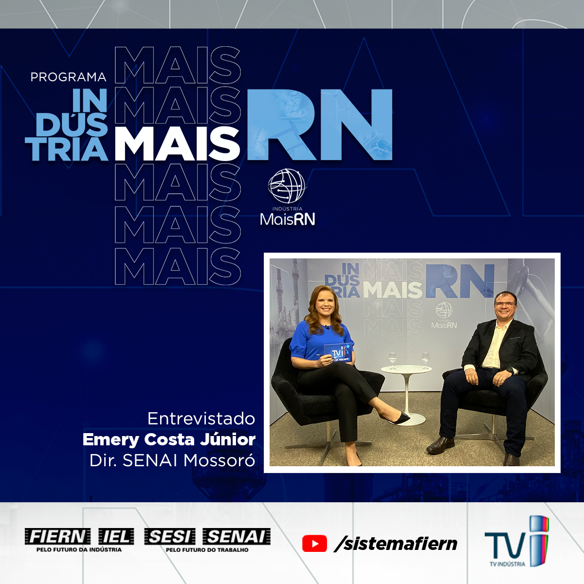 Programa Indústria Mais RN entrevista Emery Costa, diretor do SENAI em Mossoró