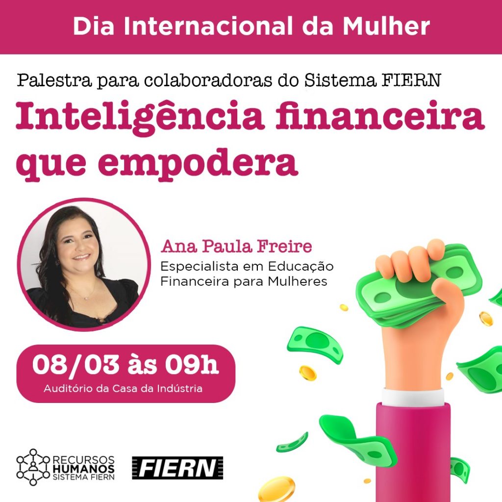 ‘Inteligência financeira que empodera’ é tema de palestra que acontece dia 8 em alusão ao Dia Internacional da Mulher