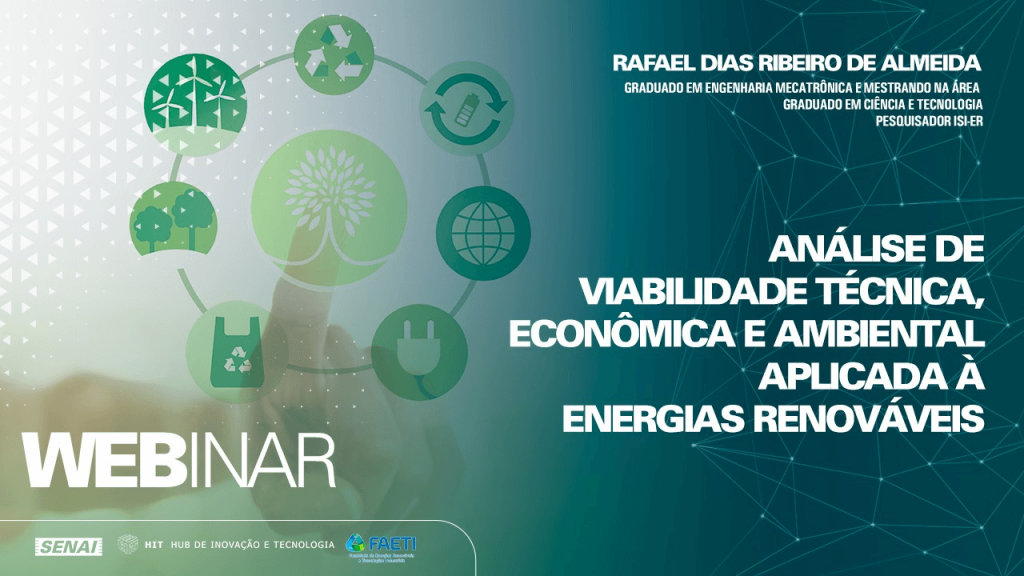 “Análise de viabilidade aplicada a energias renováveis” encerra série de webinars do ISI-ER nesta terça