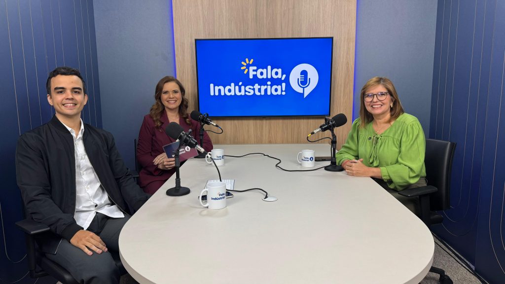 Desenvolvimento industrial é tema do podcast Fala, Indústria! com Ana Adalgisa Dias