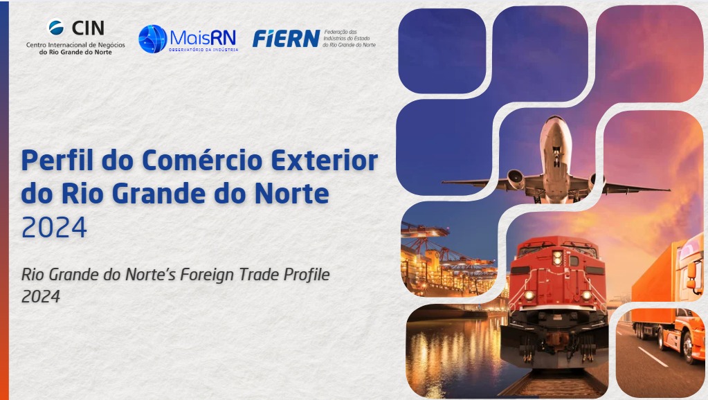 RN registra crescimento de 42,6% nas exportações em 2024, aponta estudo do MAIS RN e CIN/FIERN