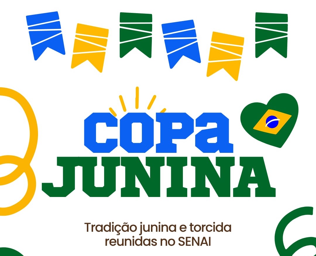 Alunos do SENAI unem Lean Manufacturing e cultura nordestina no evento Copa Junina